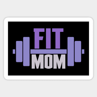 Fit Mom Motivational Mother Magnet